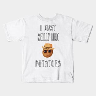 I Just Really Like Potatoes - Funny Potato gift Kids T-Shirt